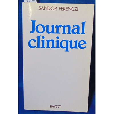Ferenczi  : Journal clinique : janvier-octobre 1932...
