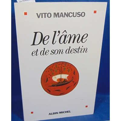 Mancuso Vito : De l'Ame et de Son Destin...