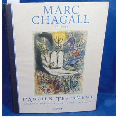 Chagall  : L'Ancien Testament illustré par Marc Chagall...
