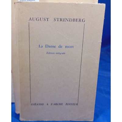 Strindberg  : La danse de mort. édition intégrale...