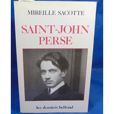 Sacotte Mireille : Saint-john perse...