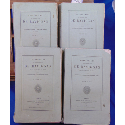 RAVIGNAN  : Conférences du révérend père De Ravignan de la Compagnie de Jésus : Conférences prêches a Notre-Da