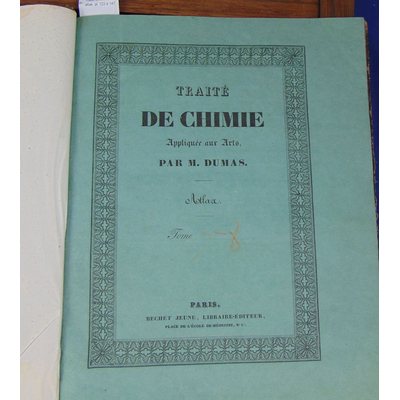 Dumas M : Traité de chimie. t. 8  atlas  pl. 123 à 147...