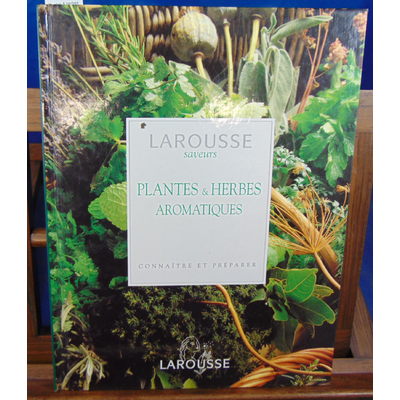 Clevely Adrian Martin : Plantes & herbes aromatiques. Connaître et préparer...