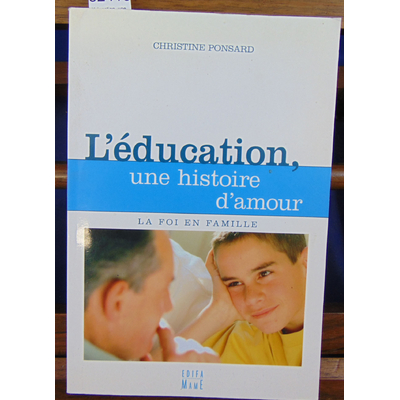 Ponsard Christine : L'éducation, une histoire d'amour...