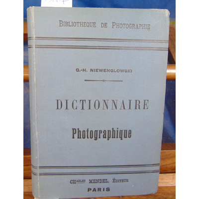 Niewenglowski  : dictionnaire photographique...