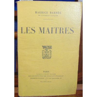 Barres Maurice : Les maitres. édition originale sur alfa...