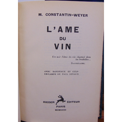 Constantin-Weyer  : L'ame du vin...