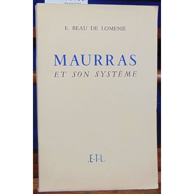 Lomenie E. Beau : Maurras et son système...