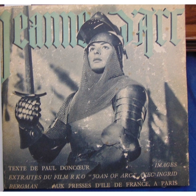 Doncoeur  : Jeanne d'Arc, épopée acec Ingrid Bergman...