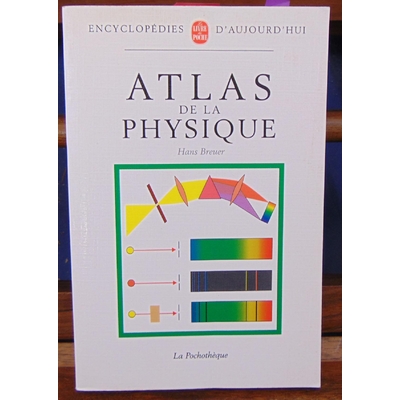 Breuer Hans : Atlas de la Physique...