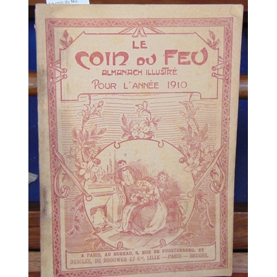 : Le coin du feu. Almanach illustré 1910...