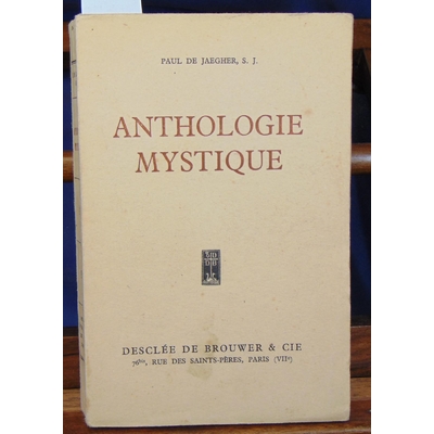 Jaegher  : Anthologie mystique...