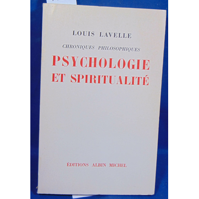 Lavelle  : Psychologie et spiritualité...