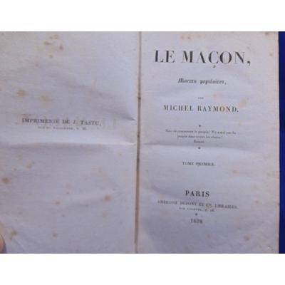 Raymond  : Le maçon, moeurs populaires (1828 )...