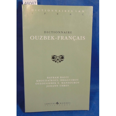 Balci Bayram Balci : Dictionnaire Ouzbek-Français...