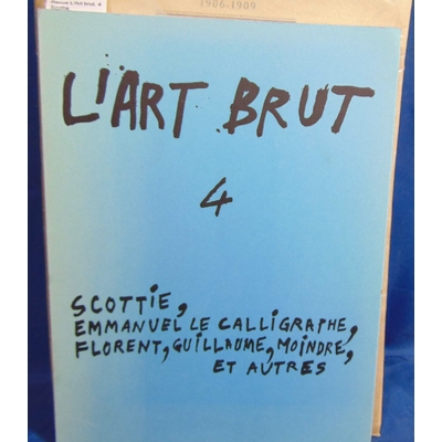 Dubuffet  : Revue L'Art brut. 4 Scottie,...