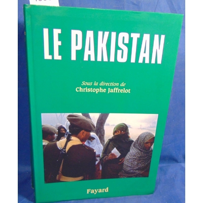 Jaffrelot Christophe : Le Pakistan...