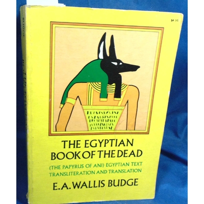 Budge E : The Egyptian Book of the Dead...