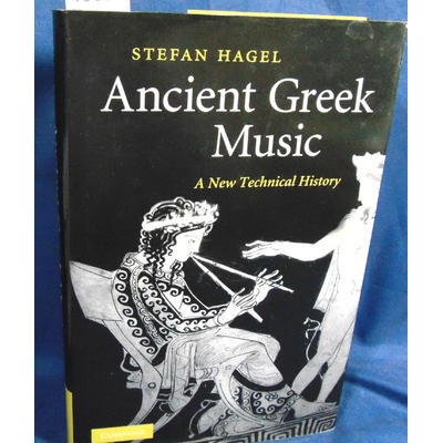 Hagel Stefan : Ancient Greek Music...