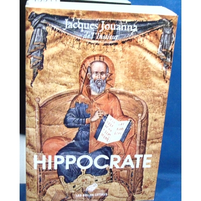 Jouanna Jacques : Hippocrate...
