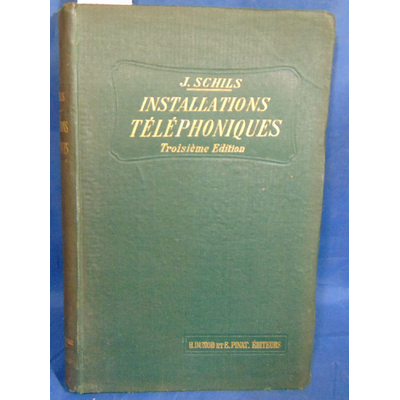 Schils  : Installations téléphoniques (1917)...
