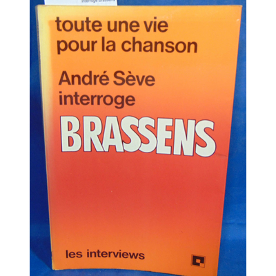 Brassens  : André Seve interroge Brassens...