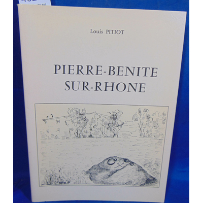 Pitiot  : Pierre-Benite sur Rhone...