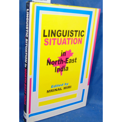 Miri Mrinal : Linguistic Situation in North-East India
...