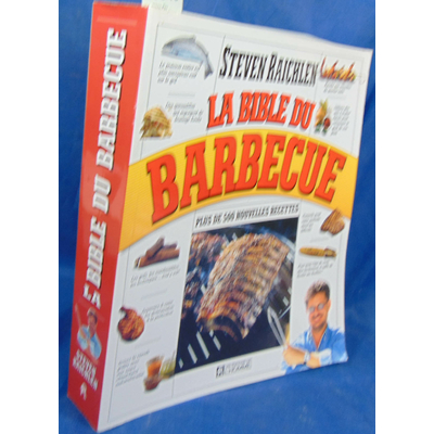 Raichlen  : La Bible Du Barbecue...