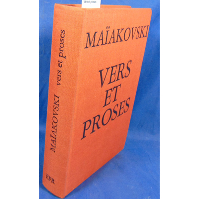 Maiakovski  : Vers et proses...