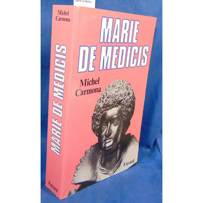 Carmona Michel : Marie de Médicis...