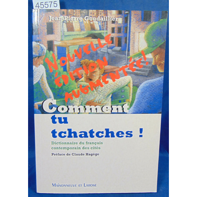 Goudaillier Jean Pierre : Comment Tu Tchatches...