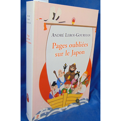 Leroi-Gourhan André : Pages oubliées sur le Japon...