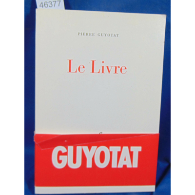 Guyotat Pierre : Le Livre...