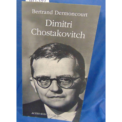 Dermoncourt  : Dimitri Chostakovitch...