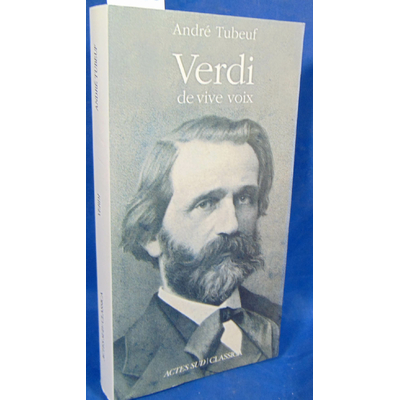 Tubeuf  : Verdi : De vive voix...