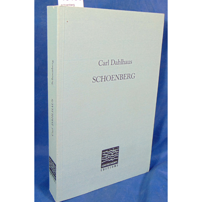 Dahlhaus  : Schoenberg...