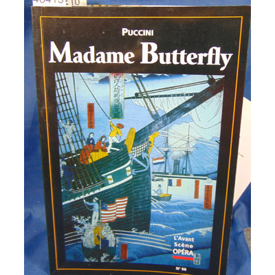 Puccini  : L'avant-Scène Opéra N° 56 Madame Butterfly...