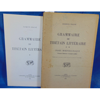 Bacot  : Grammaire du tibétain littéraire. tome 1 et 2...