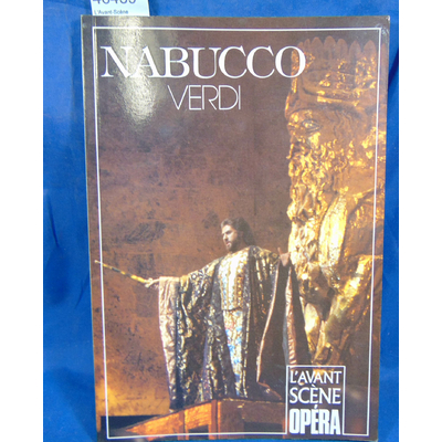 Verdi  : L'Avant-Scène Opéra (numéro 86) Nabucco Par Giuseppe Verdi...