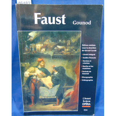 Gounod  : L'Avant-Scène Opéra (numéro 231) Faust...
