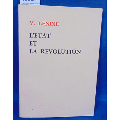 Lenine  : l'état et la révolution...