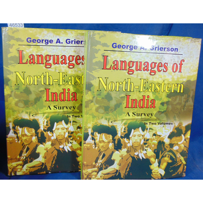 Grierson  : Language of North-Eastern India - A Survey  in two volumes...