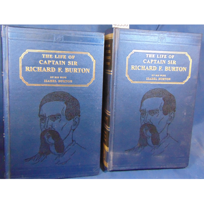 Burton  : The life of captain sir Richard Burton. 2 vol....