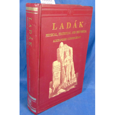 Cunningham  : Ladakh - Physical, Statistical And Historical de Sir Alexander Cunningham...