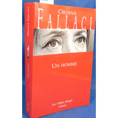 Fallaci  : Un homme. Par Oriana Fallaci...