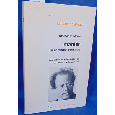 Adorno  : Mahler - Une physionomie musicale de Theodor Wiesengrund ...