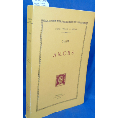 Ovidi  : Amors . JORDI PÉREZ DURÀ I MIQUEL DOLÇ (Traduction)...