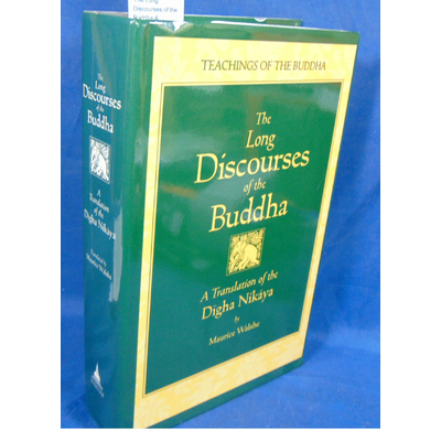 Nikaya  : The Long Discourses of the Buddha.A Translation of the Digha Nikaya. Par Venerable Sumedho Thera (Pr